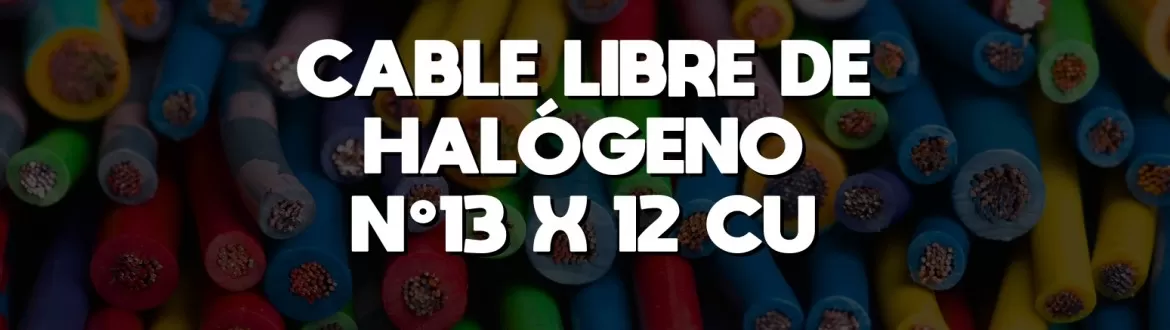 Cable Libre de Halógeno N3x12 Cu AZL/BCO/VDE