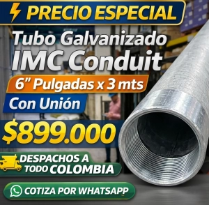 Tubo Galvanizado IMC Conduit 6" Pulgadas x 3 Metros