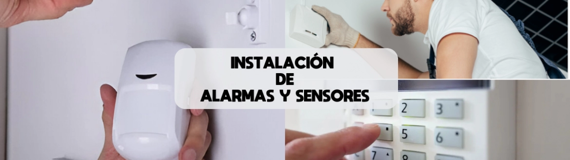 Instalación De Alarmas Y Sensores